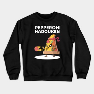 pizza pepperoni Hadouken Crewneck Sweatshirt